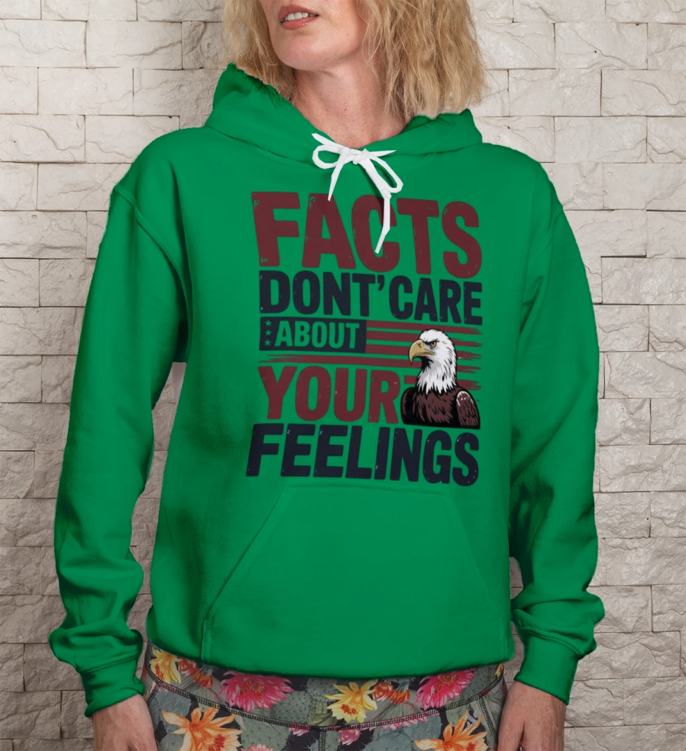 Facts Don't Care • High-Quality Hoodie